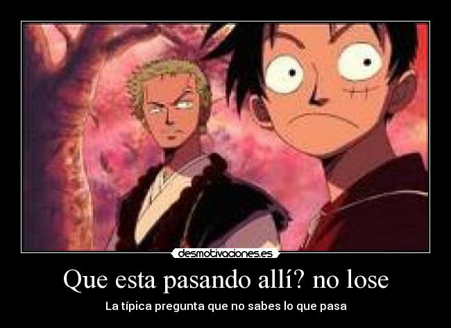 carteles zoroluffyno saveluffy cara desmotivaciones