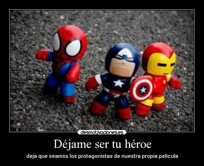 Déjame ser tu héroe - 