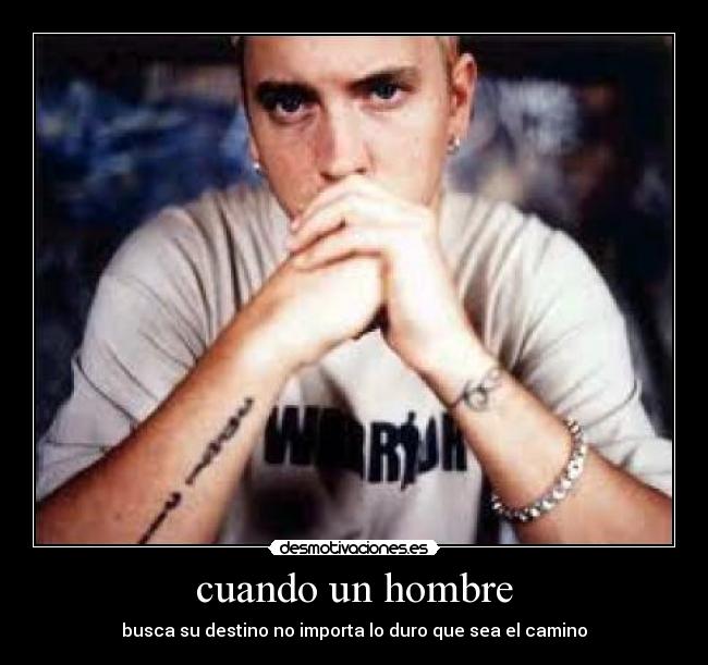 carteles eminem hombre camino desmotivaciones