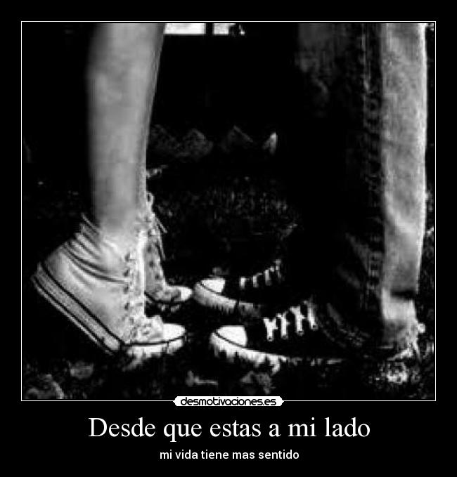 Desde que estas a mi lado -