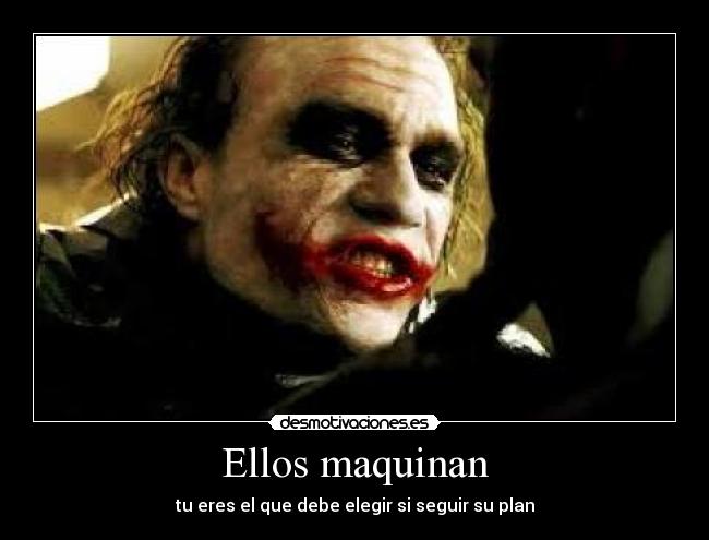 Ellos maquinan -