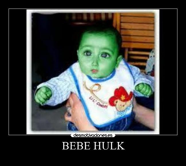 BEBE HULK -