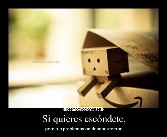 Si quieres escóndete, - 