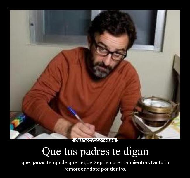 Que tus padres te digan -