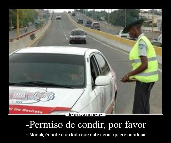 -Permiso de condir, por favor - 