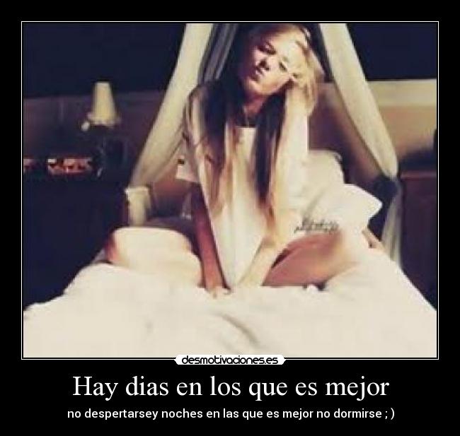 Hay dias en los que es mejor - 