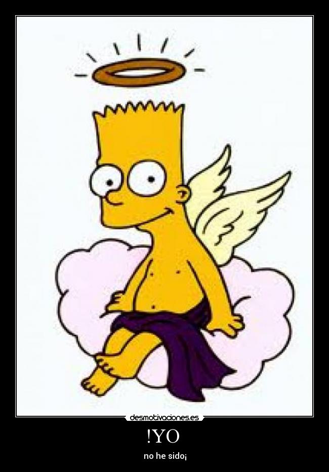 !YO - no he sido¡