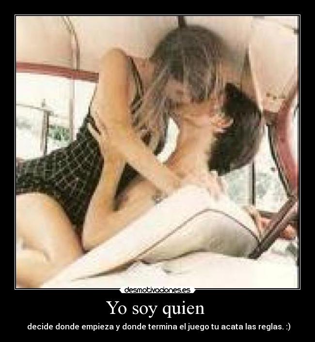 Yo soy quien -