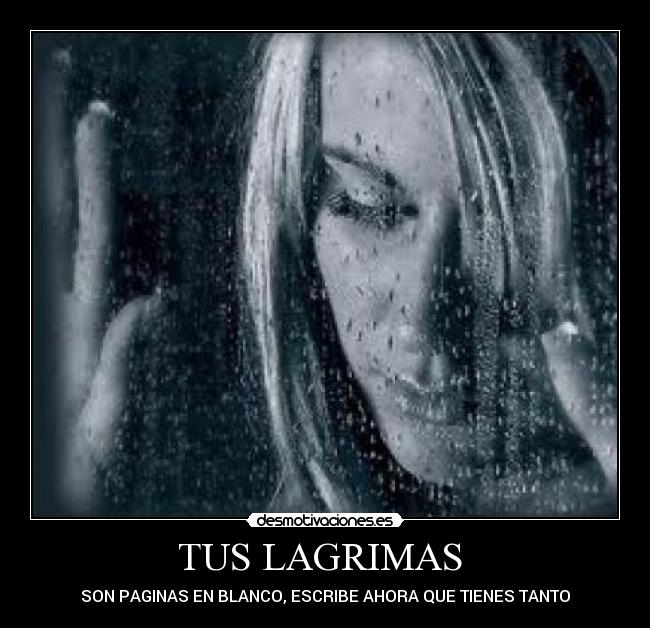 TUS LAGRIMAS -