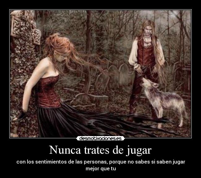 Nunca trates de jugar - 