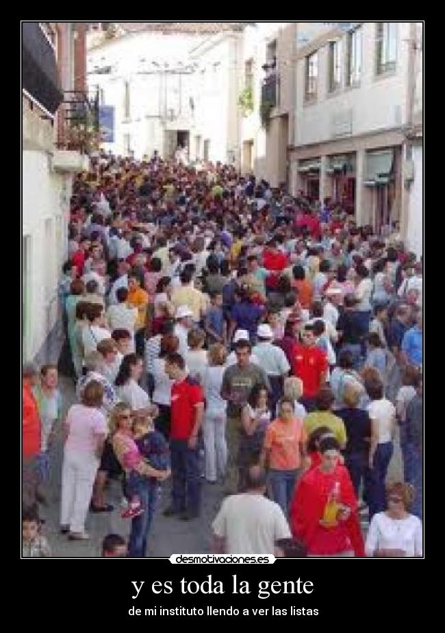 y es toda la gente -