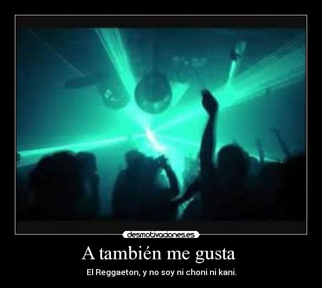 A también me gusta -