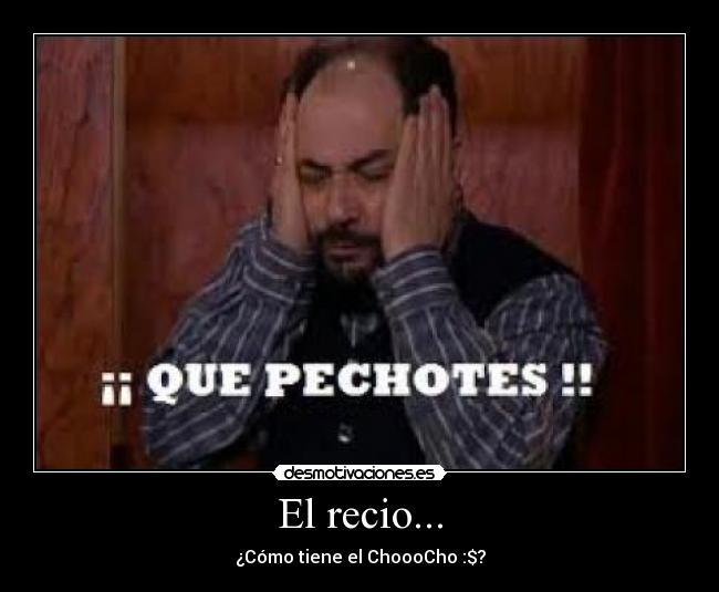El recio... - 