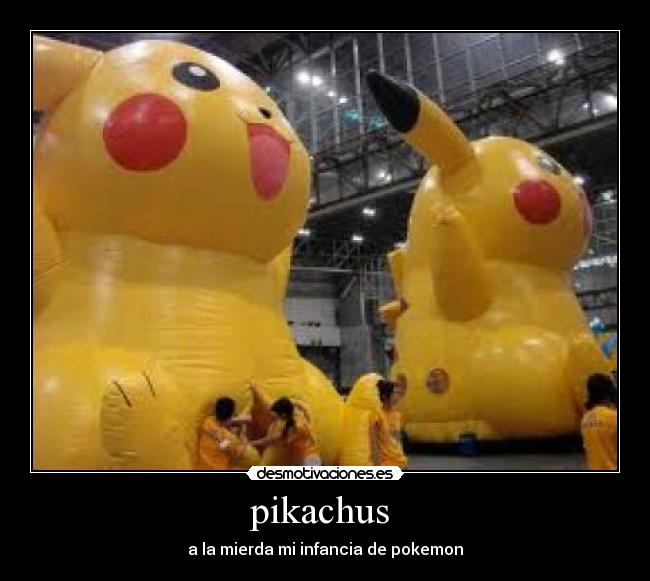 pikachus - a la mierda mi infancia de pokemon