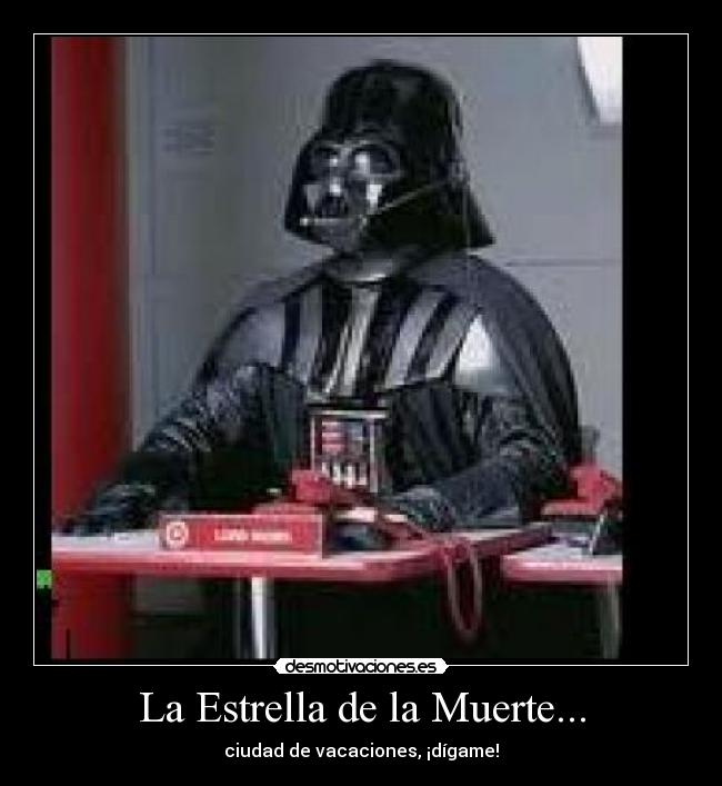 La Estrella de la Muerte... -