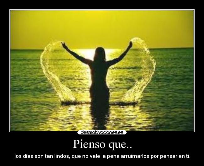 Pienso que.. -