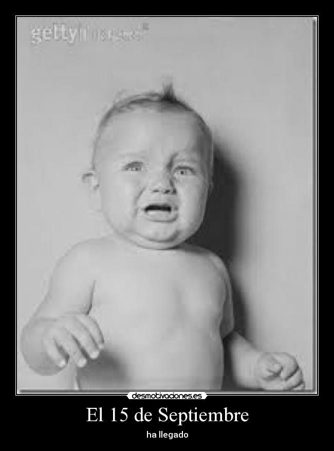 El 15 de Septiembre - ha llegado