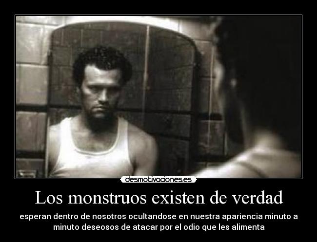 Los monstruos existen de verdad - 