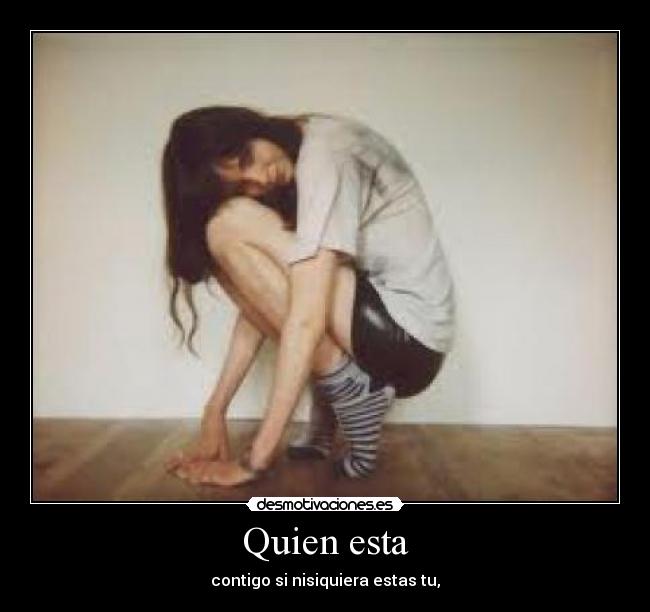 Quien esta -