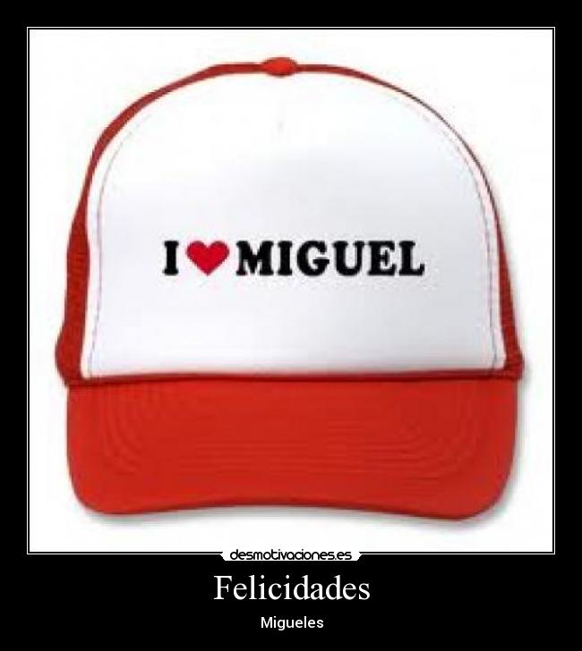 Felicidades - Migueles