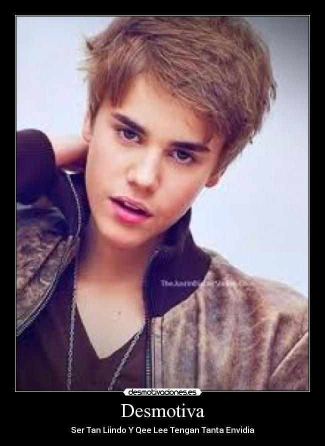 Desmotiva - Ser Tan Liindo Y Qee Lee Tengan Tanta Envidia