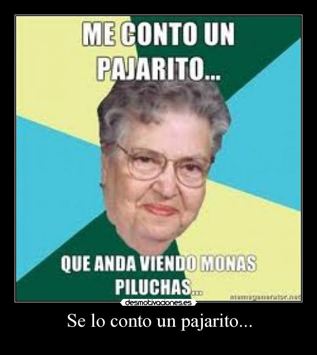 Se lo conto un pajarito... -