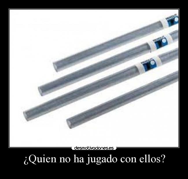 ¿Quien no ha jugado con ellos? - 
