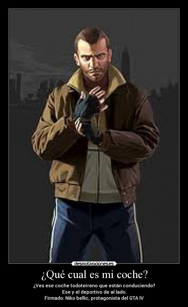 carteles niko bellic gta coche desmotivaciones