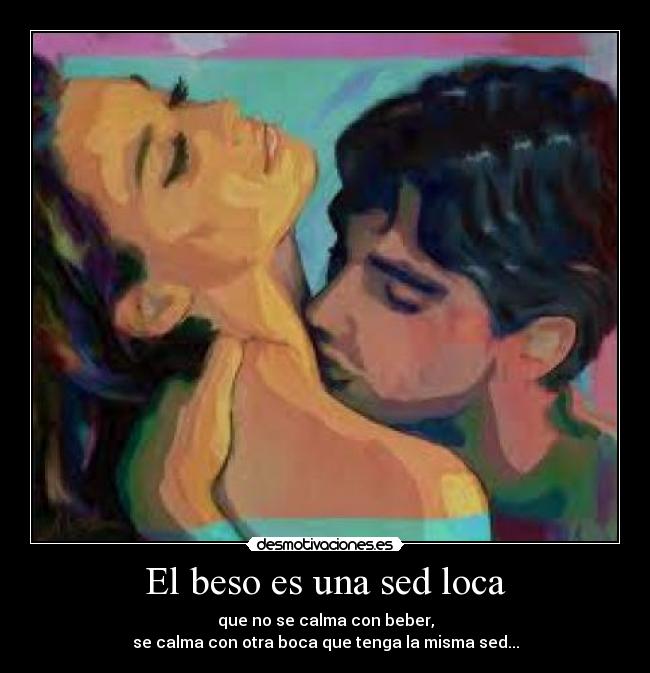 El beso es una sed loca - 