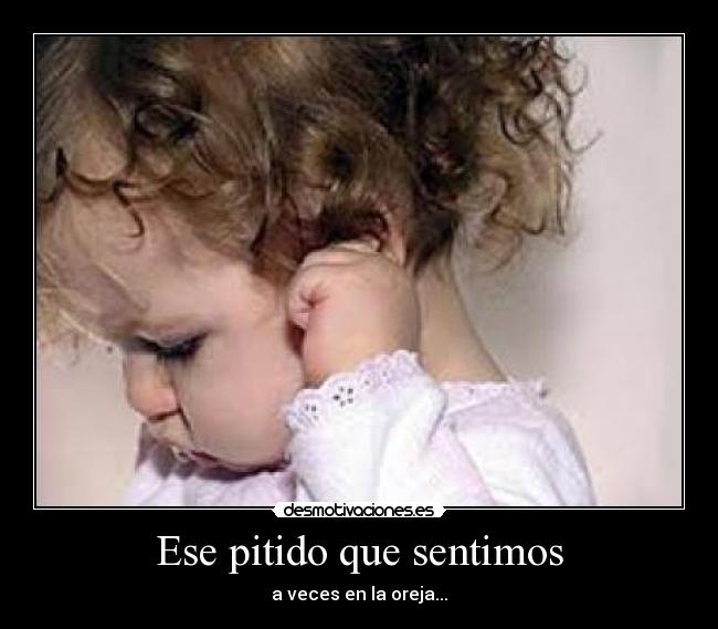 Ese pitido que sentimos - 