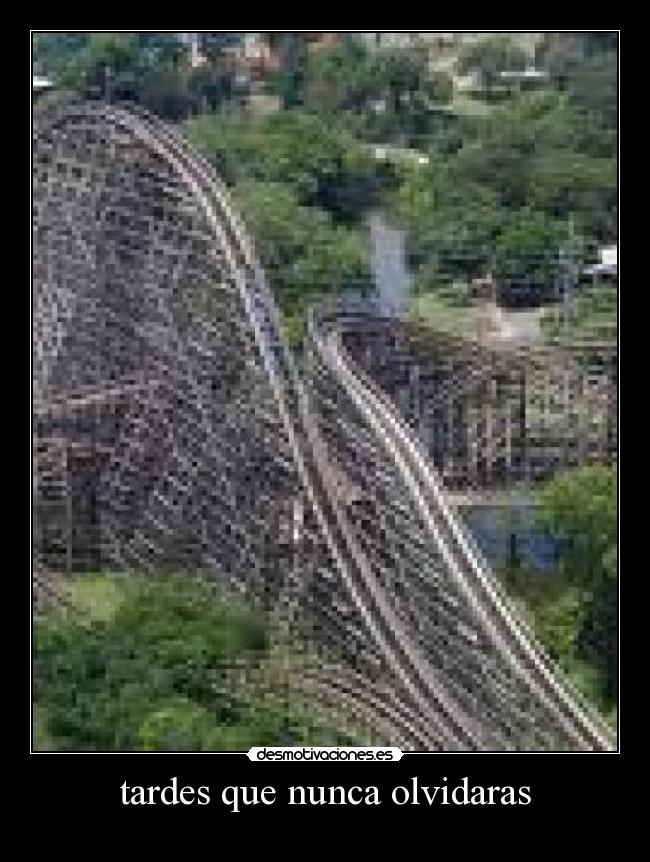 tardes que nunca olvidaras -
