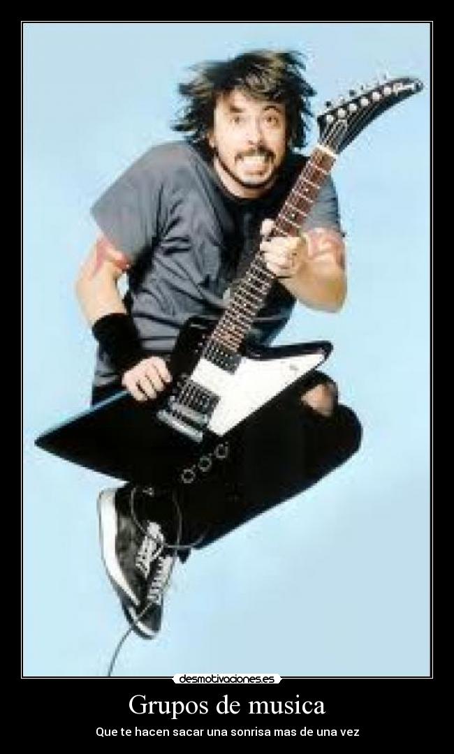 Grupos de musica - Que te hacen sacar una sonrisa mas de una vez