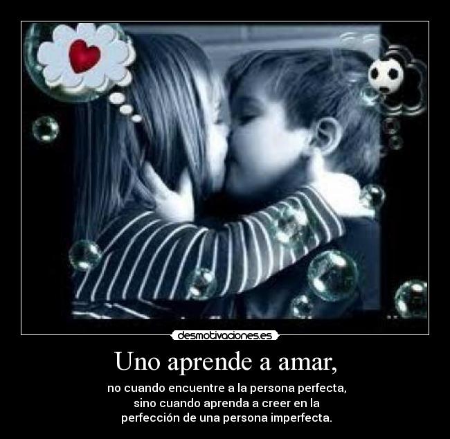 Uno aprende a amar, -