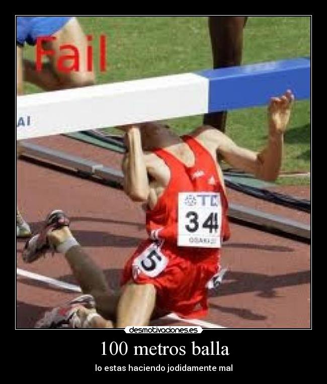carteles 100 metro balla desmotivaciones