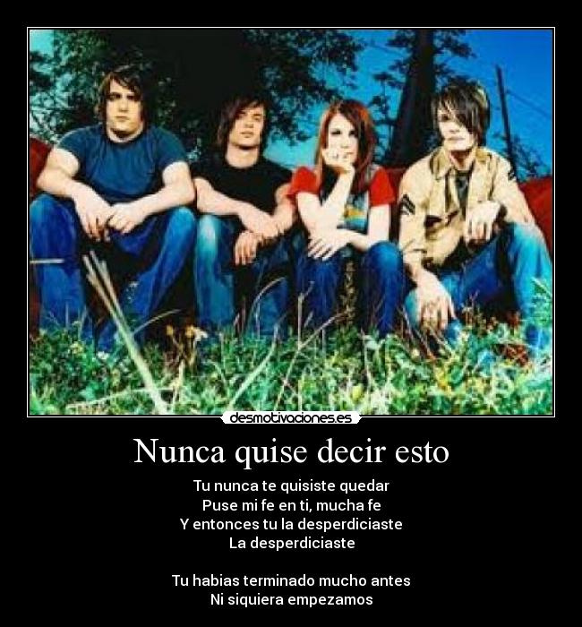 Nunca quise decir esto -