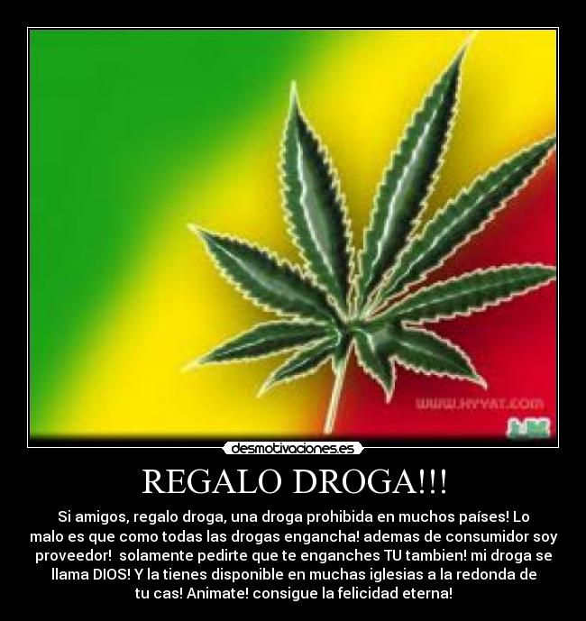 REGALO DROGA!!! -