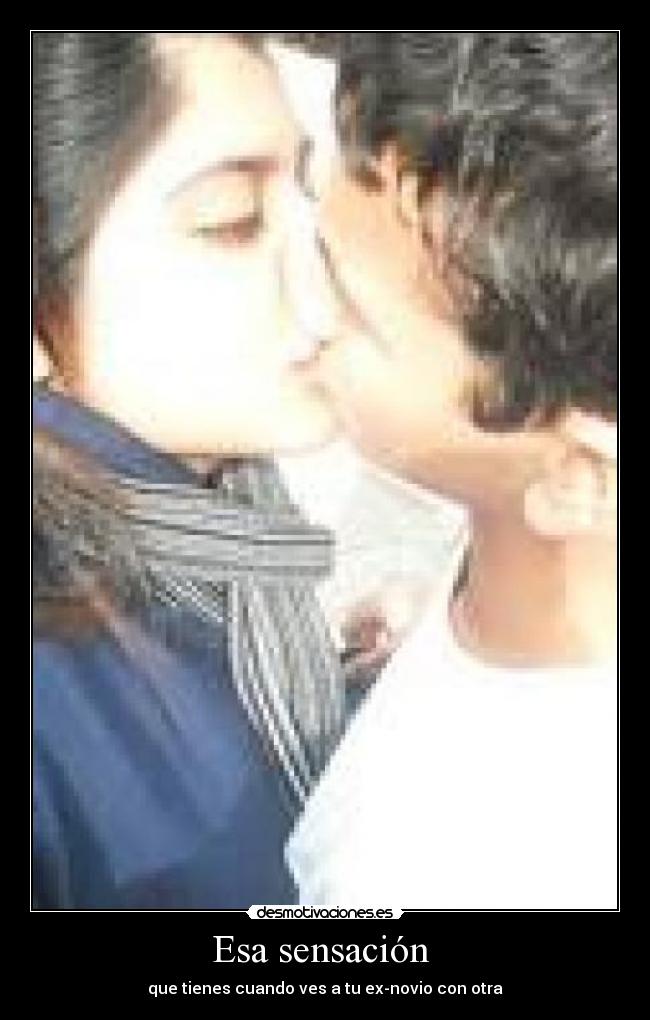Esa sensación -