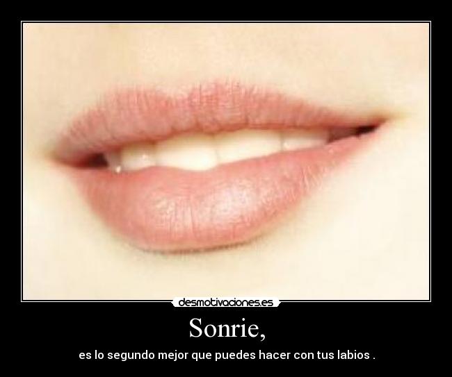 Sonrie, - 