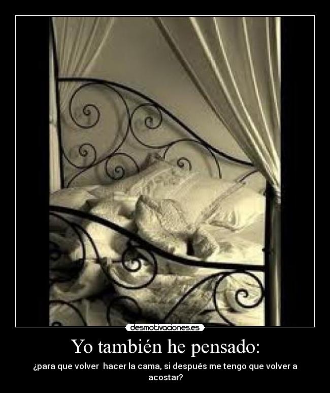 Yo también he pensado: -