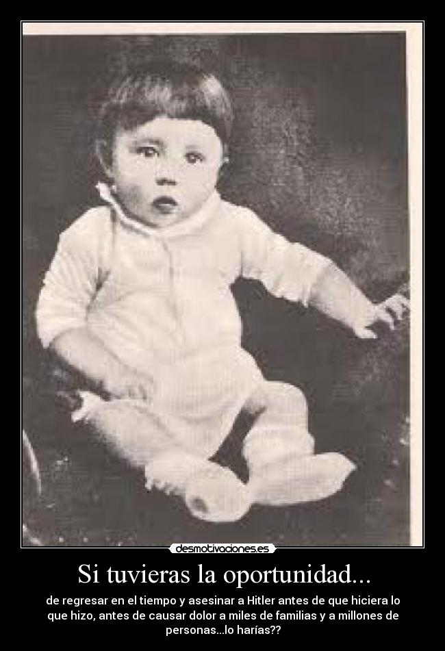 carteles pregunta hitler bebe matar desmotivaciones
