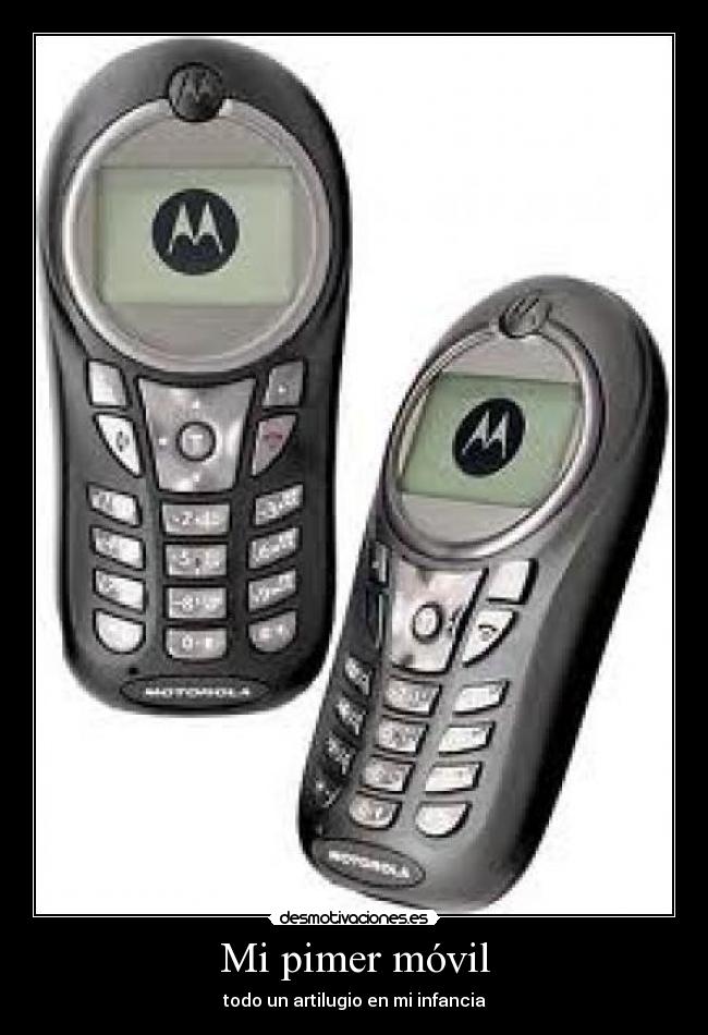 Mi pimer móvil - todo un artilugio en mi infancia