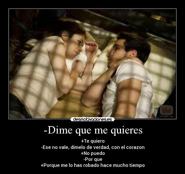 -Dime que me quieres -
