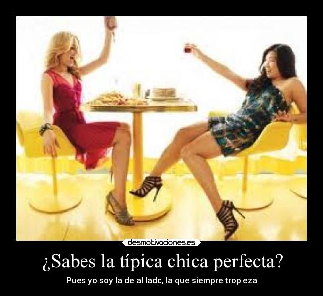 ¿Sabes la típica chica perfecta? - 