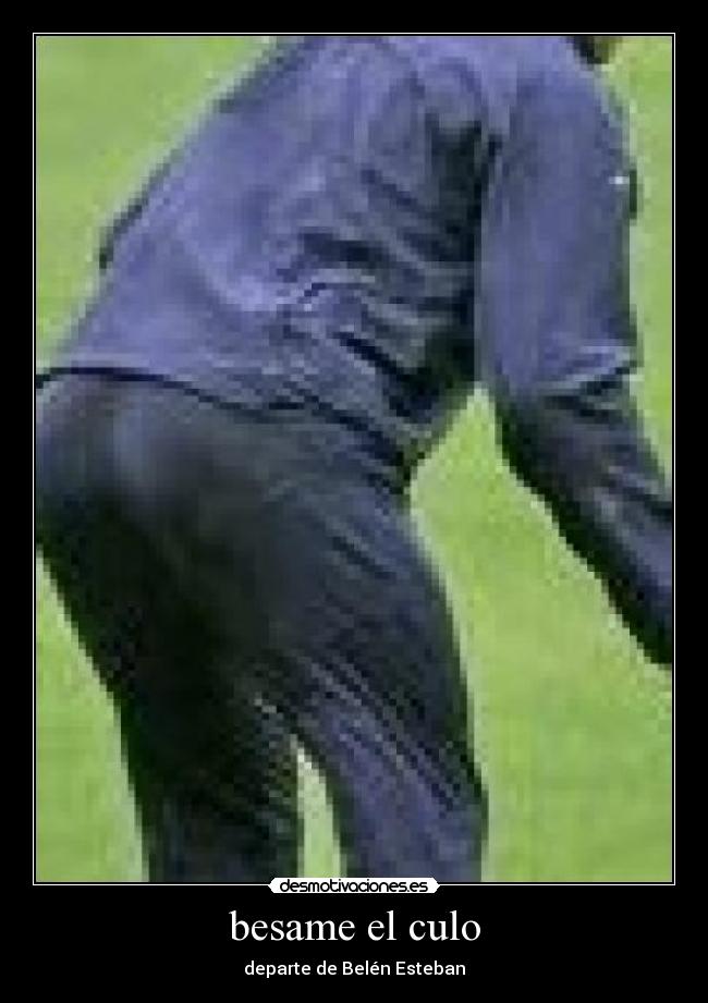 besame el culo -