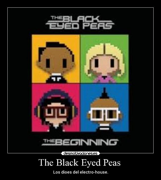 The Black Eyed Peas - Los dioes del electro-house.