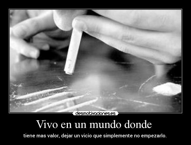 Vivo en un mundo donde  - 