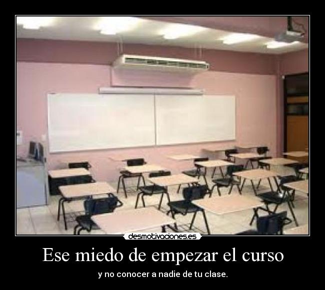 Ese miedo de empezar el curso -