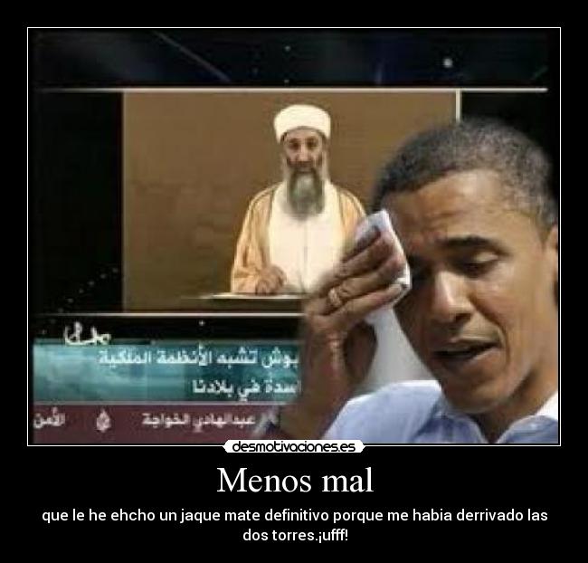 Menos mal - que le he ehcho un jaque mate definitivo porque me habia derrivado las
dos torres.¡ufff!