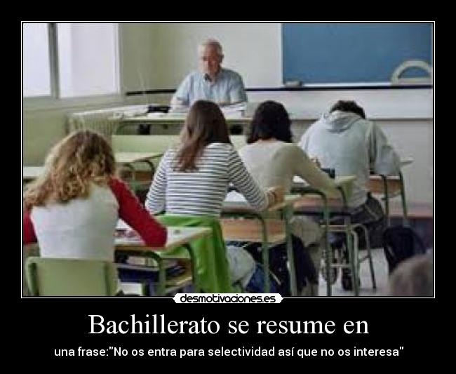 Bachillerato se resume en -