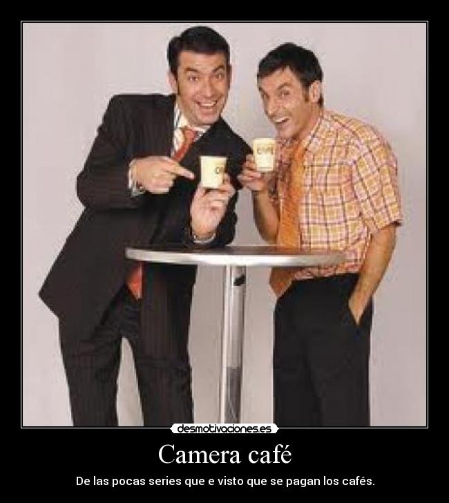 Camera café -